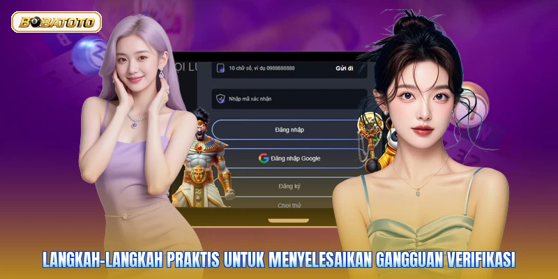 Langkah-langkah praktis untuk menyelesaikan gangguan verifikasi