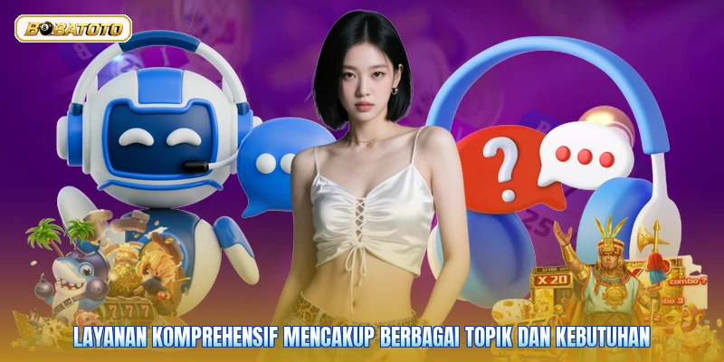 Layanan komprehensif mencakup berbagai topik dan kebutuhan