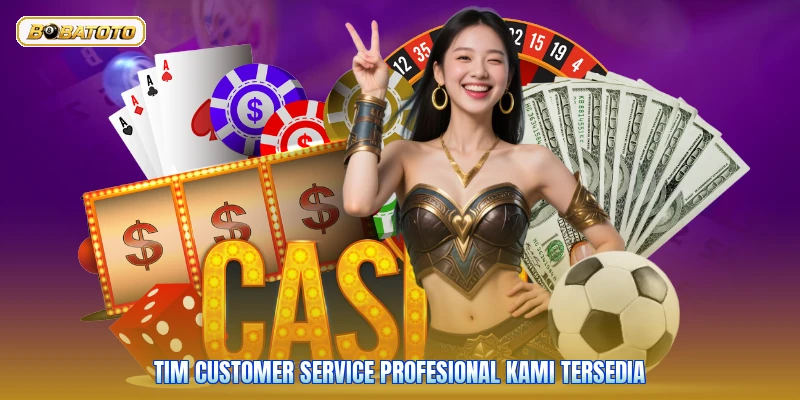Tim customer service profesional kami tersedia
